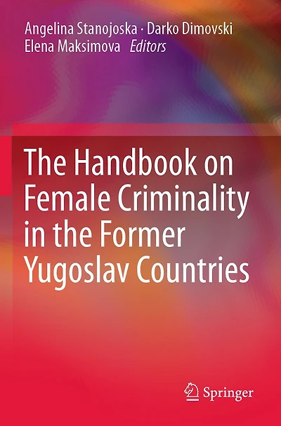 The Handbook on Female Criminality in the Former Yugoslav Countries