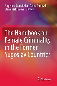 The Handbook on Female Criminality in the Former Yugoslav Countries