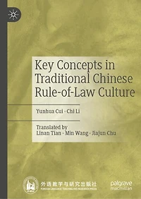 Key Concepts Traditional Chinese Rule-of-Law Culture