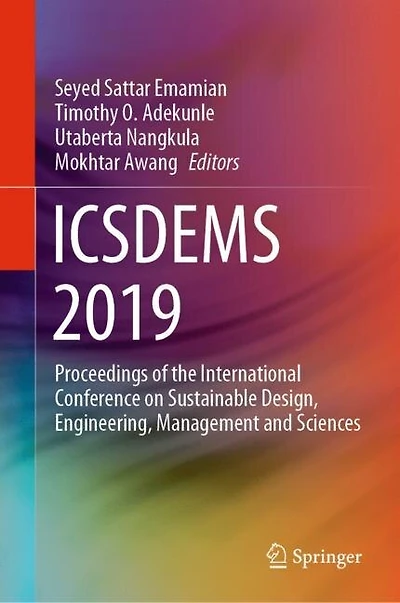 Icsdems 2019: Proceedings of the International Conference on Sustainable Design, Engineering, Management and Sciences
