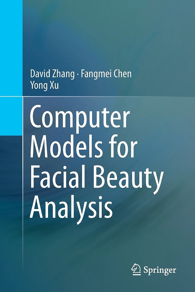 Computer Models For Facial Beauty Analysis