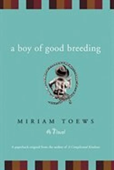 A Boy of Good Breeding: A Novel