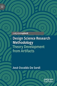 Design Science Research Methodology: Theory Development From Artifacts
