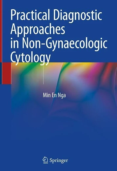 Practical Diagnostic Approaches Non-gynaecologic Cytology