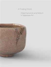 A Floating World: Impermanence and Motion in Japanese Art