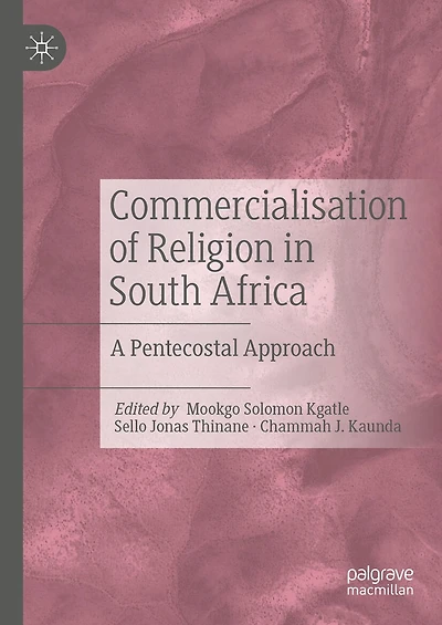 Commercialisation of Religion South Africa: A Pentecostal Approach