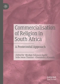 Commercialisation of Religion South Africa: A Pentecostal Approach