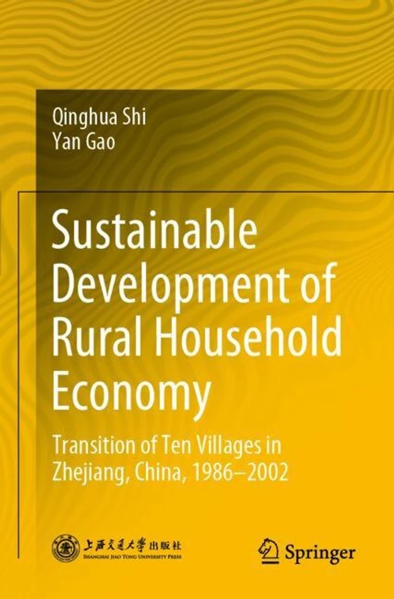 Sustainable Development of Rural Household Economy: Transition of Ten Villages in Zhejiang, China, 1986-2002