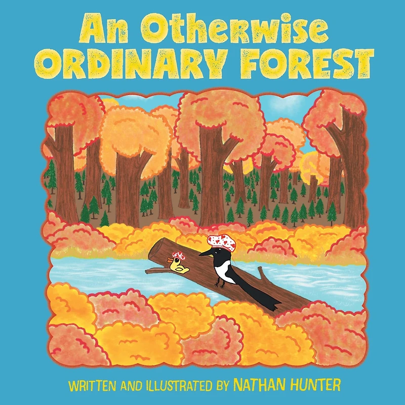 An Otherwise Ordinary Forest
