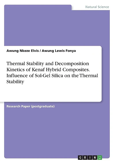 Thermal Stability and Decomposition Kinetics of Kenaf Hybrid Composites. Influence of Sol-Gel Silica on the Thermal Stability