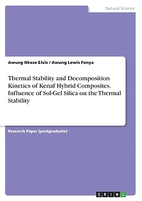 Thermal Stability and Decomposition Kinetics of Kenaf Hybrid Composites. Influence of Sol-Gel Silica on the Thermal Stability