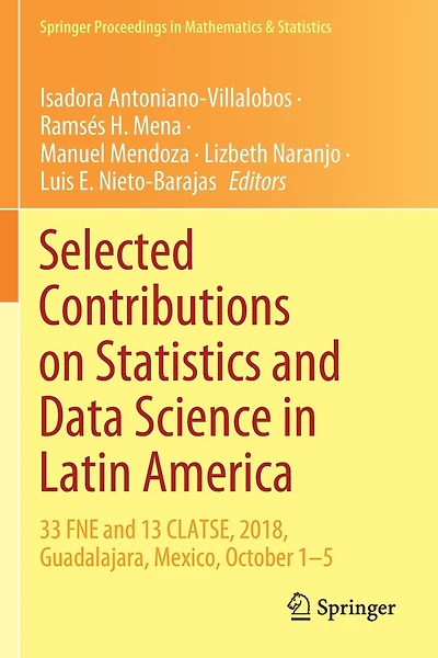Selected Contributions on Statistics and Data Science in Latin America: 33 FNE and 13 CLATSE, 2018, Guadalajara, Mexico, October 1-5