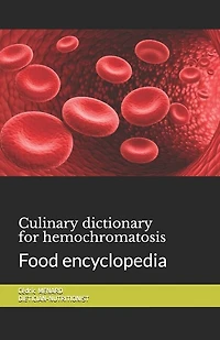 Culinary dictionary for hemochromatosis: Food encyclopedia