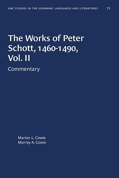 The Works of Peter Schott, 1460-1490, Vol. II: Commentary