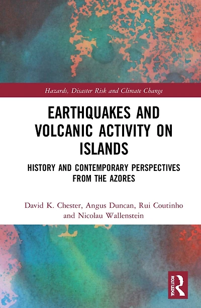 Earthquakes and Volcanic Activity on Islands: History Contemporary Perspectives from the Azores