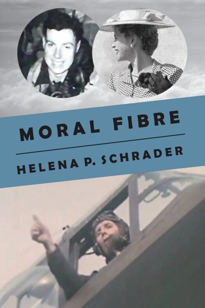 Moral Fibre: A Bomber Pilot's Story