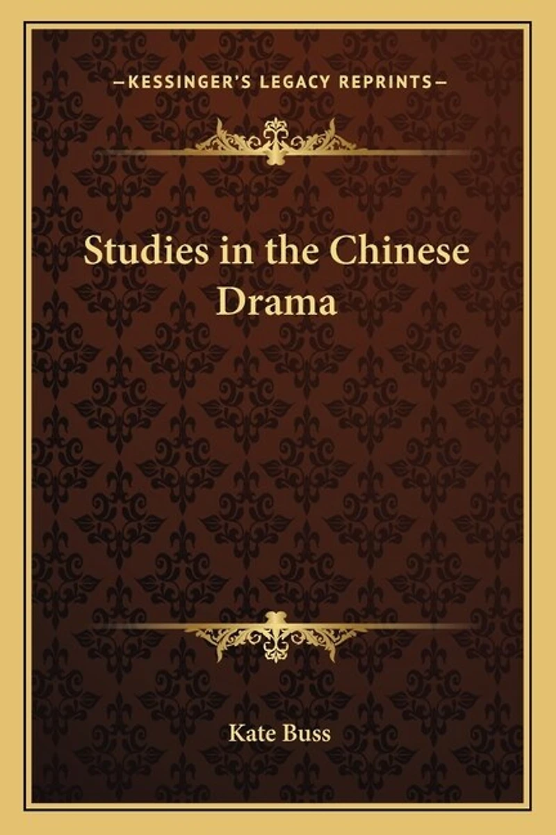 Studies in the Chinese Drama