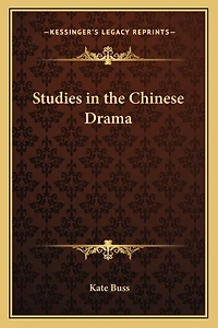 Studies in the Chinese Drama