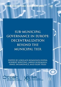 Sub-municipal Governance Europe: Decentralization Beyond The Municipal Tier