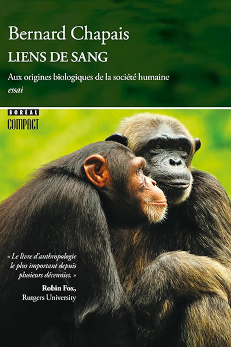 Liens de sang: Aux origines biologiques la société humaine