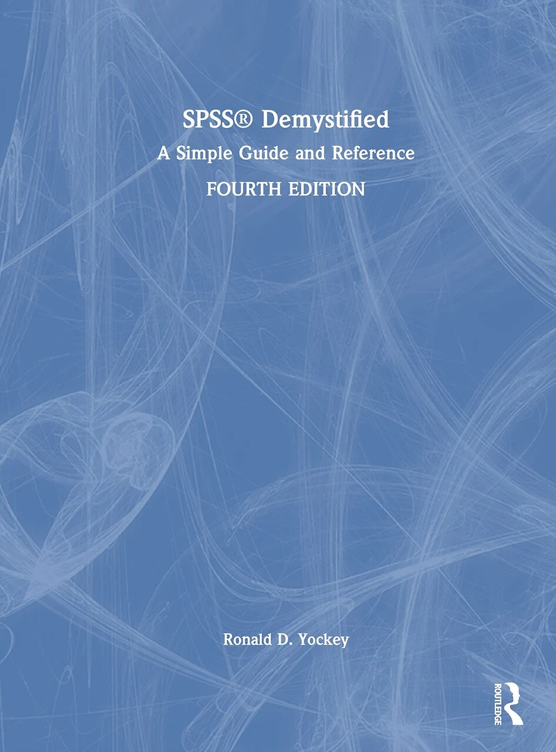 Spss Demystified: A Simple Guide And Reference