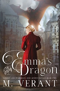 Emma's Dragon: London and Pemberley