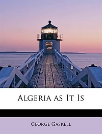 Algeria as It Is