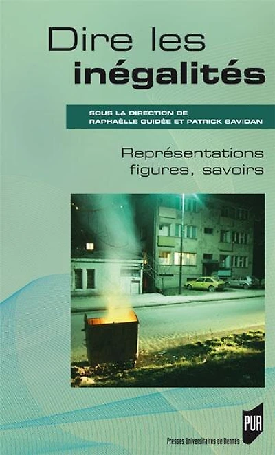 Dire les inégalités: représentations, figures, savoirs