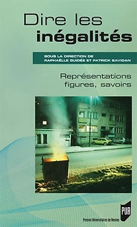Dire les inégalités: représentations, figures, savoirs