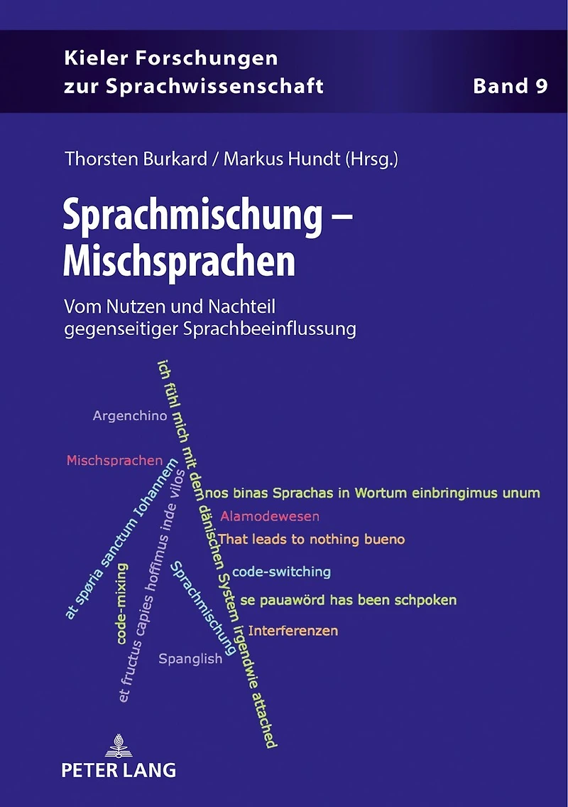 Sprachmischung - Mischsprachen: Vom Nutzen und Nachteil gegenseitiger Sprachbeeinflussung