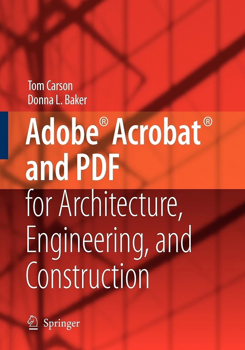 Adobe Acrobat And Pdf For Architecture, Engineering, And Construction