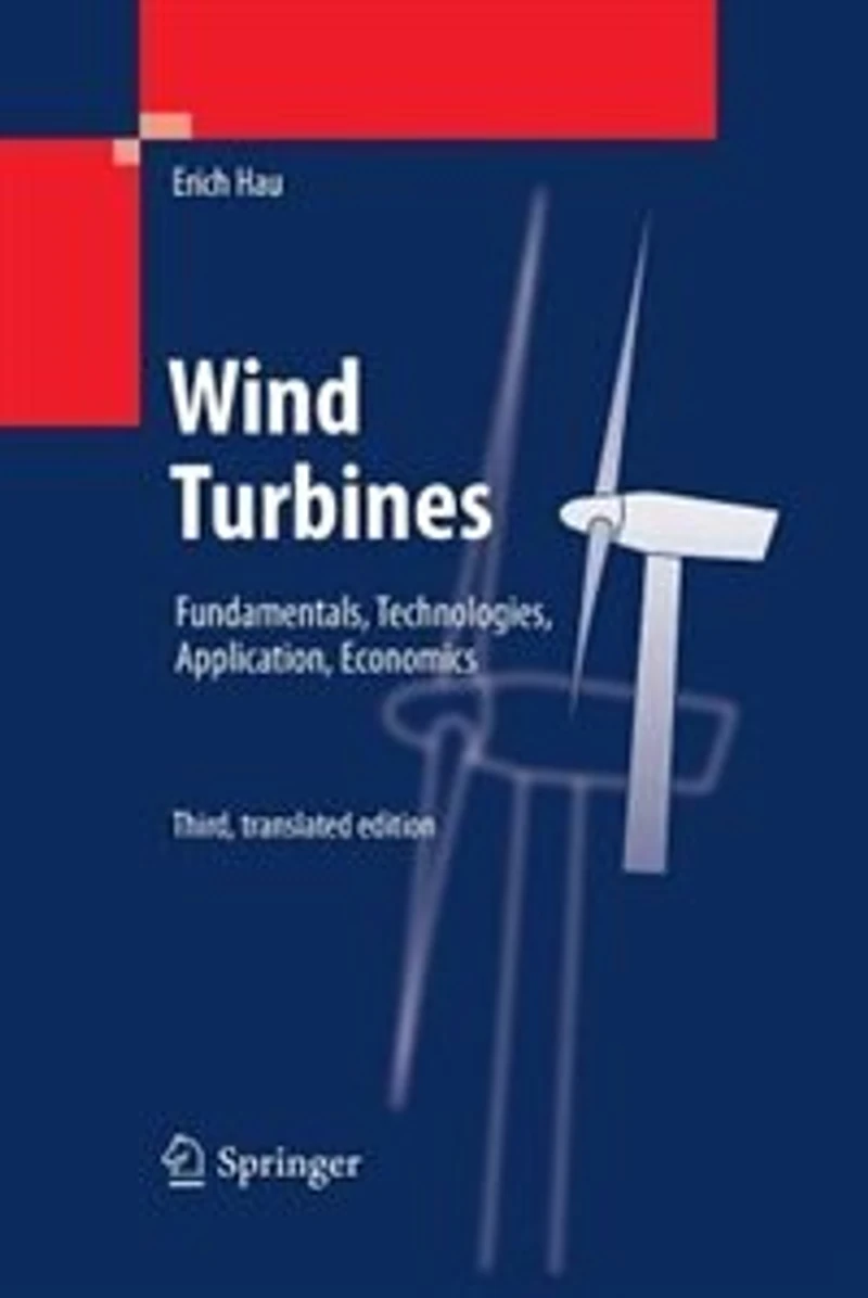 Wind Turbines: Fundamentals, Technologies, Application, Economics