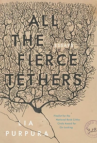 All The Fierce Tethers