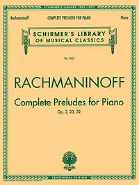 Complete Preludes, Op. 3, 23, 32: Schirmer Library of Classics Volume 2001 NFMC 2024-2028 Selection