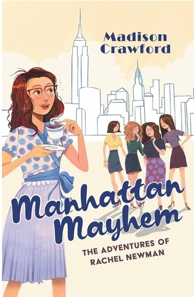 Manhattan Mayhem: The Adventures of Rachel Newman