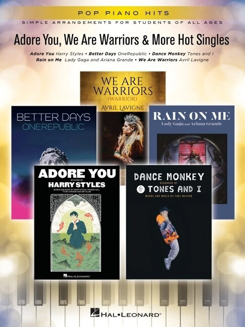 Adore You, We Are Warriors & More Hot Singles: Pop Piano Hits Simple Arrangements for Students of All Ages