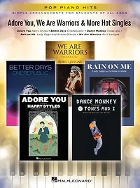 Adore You, We Are Warriors & More Hot Singles: Pop Piano Hits Simple Arrangements for Students of All Ages