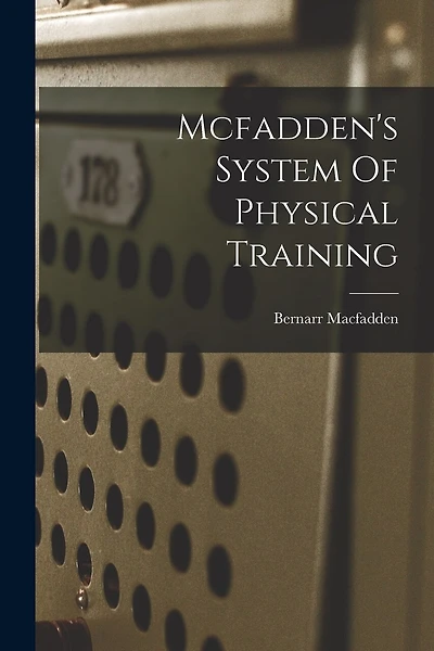 Mcfadden's System Of Physical Training