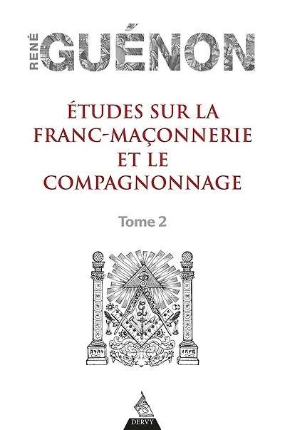 Etudes sur la franc-maçonnerie et le compagnonnage, Vol. 2