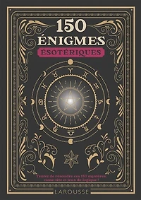 150 énigmes ésotériques