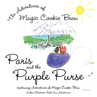 Paris And The Purple Purse: Continuing Adventures Of Magic Cookie Bean