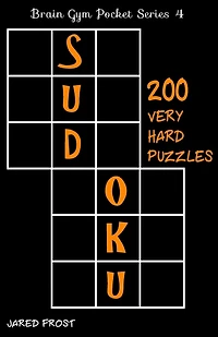 200 Very Hard Sudoku Puzzles: Brain Gym Pocket Series Book