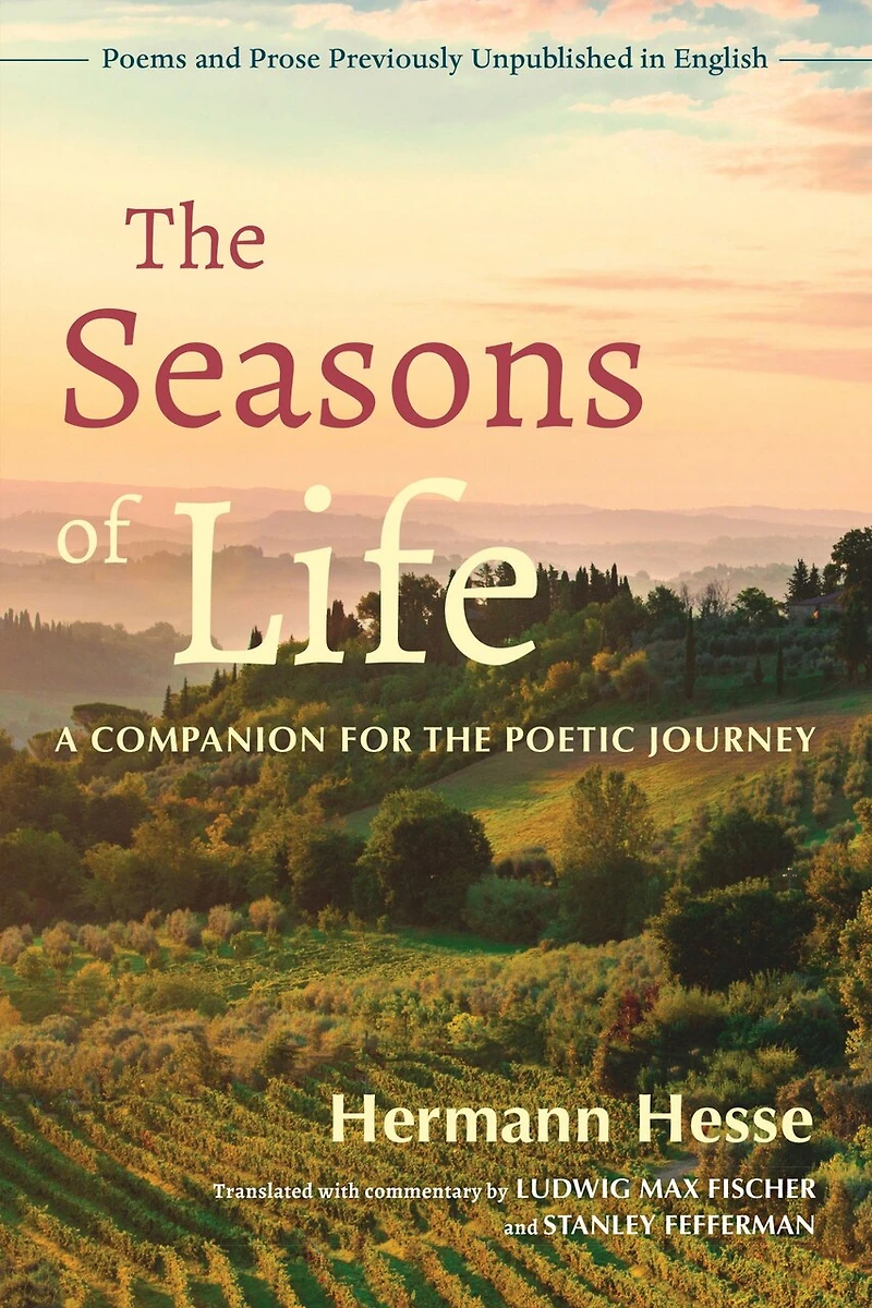 the Seasons of Life: A Companion for Poetic Journey--Poems and Prose Previously Unpublished English