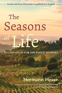 the Seasons of Life: A Companion for Poetic Journey--Poems and Prose Previously Unpublished English