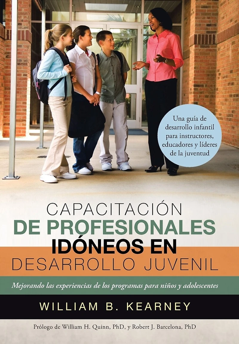 Capacitacion de Profesionales Idoneos En Desarrollo Juvenil: Mejorando Las Experiencias Los Programas Para Ninos y Adolescentes