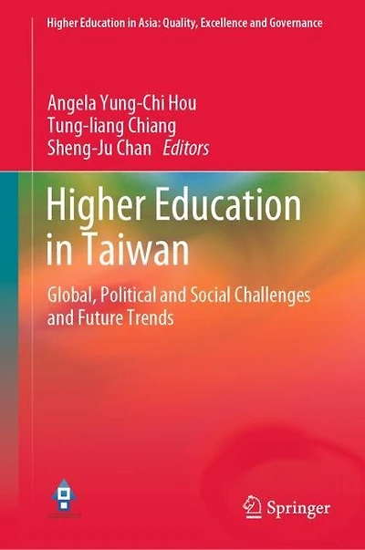 Higher Education Taiwan: Global, Political And Social Challenges Future Trends