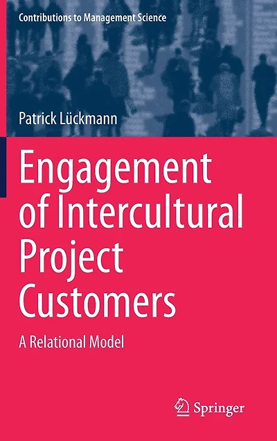 Engagement Of Intercultural Project Customers: A Relational Model