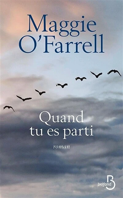 Quand tu es parti: (Nouv éd.)