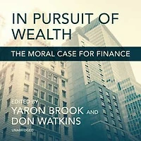 Pursuit of Wealth: The Moral Case for Finance