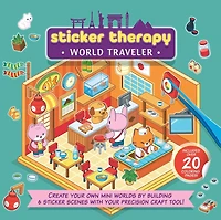 STICKER THERAPY WORLD TRAVELER: Create Your Own Mini Worlds by Building 6 Sticker Scenes with Your Precision Craft Tool